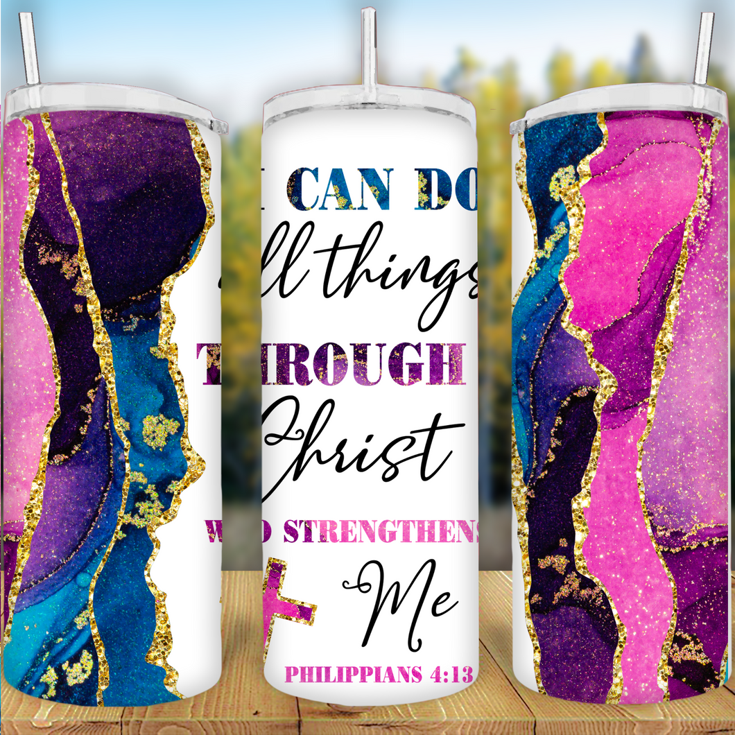 I can do all things through Christ tumbler